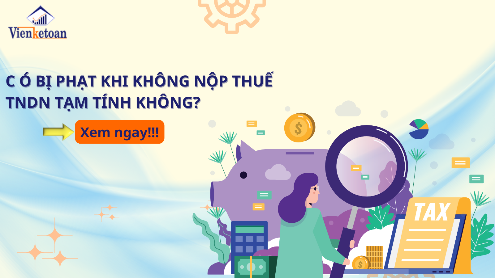 Có bị phạt khi không nộp thuế TNDN tạm tính không?